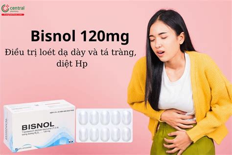tulog binosohan|Thuốc Bisnol 120mg điều trị loét dạ dày và tá tràng.
